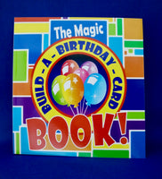 The Magic Build-a-Birthday-Card Book