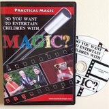 So You Want To Entertain Children With Magic?