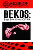 B.E.K.O.S. (Best Ever Knots Off Silk)