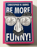 Be More Funny!